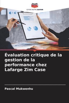 valuation critique de la gestion de la performance chez Lafarge Zim Case 1