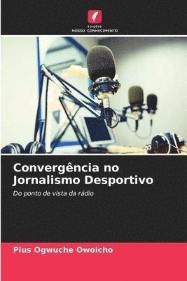Convergncia no Jornalismo Desportivo 1