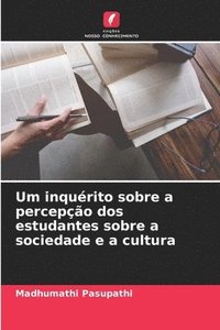 bokomslag Um inqurito sobre a percepo dos estudantes sobre a sociedade e a cultura