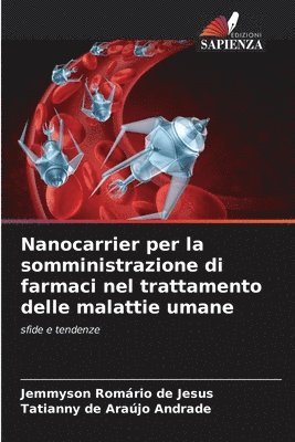 bokomslag Nanocarrier per la somministrazione di farmaci nel trattamento delle malattie umane