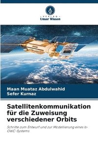 bokomslag Satellitenkommunikation fr die Zuweisung verschiedener Orbits