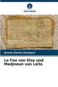 bokomslag Le Fou von Elsa und Medjnoun von Lela