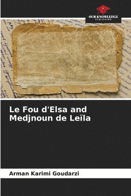 Le Fou d'Elsa and Medjnoun de Lela 1
