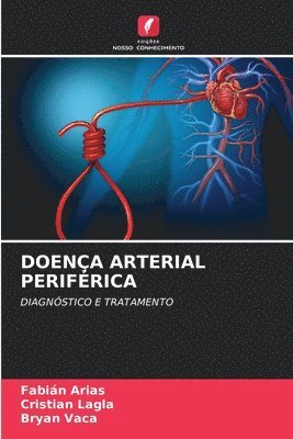 Fabián Arias, Cristian Lagla, Bryan Vaca, Cristian Arias, Fabián - Doença Arterial Periférica, Häftad