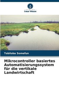 bokomslag Mikrocontroller basiertes Automatisierungssystem fr die vertikale Landwirtschaft
