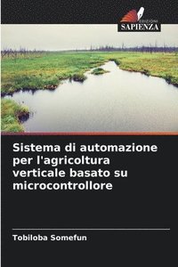 bokomslag Sistema di automazione per l'agricoltura verticale basato su microcontrollore