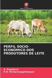 bokomslag Perfil Socio-Econmico DOS Produtores de Leite