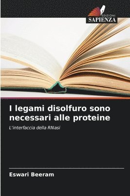 bokomslag I legami disolfuro sono necessari alle proteine