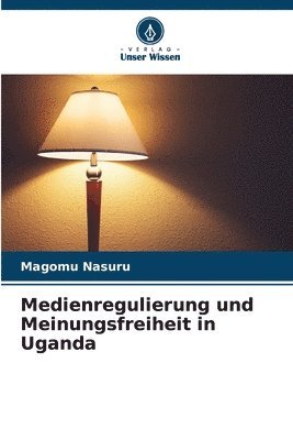 Medienregulierung und Meinungsfreiheit in Uganda 1