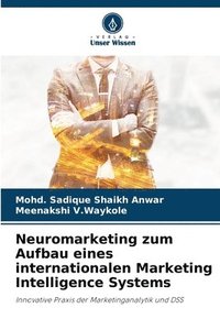 bokomslag Neuromarketing zum Aufbau eines internationalen Marketing Intelligence Systems