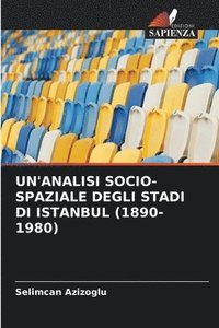 bokomslag Un'analisi Socio-Spaziale Degli Stadi Di Istanbul (1890-1980)