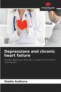 bokomslag Depressions and chronic heart failure