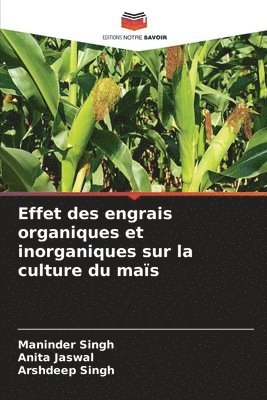 bokomslag Effet des engrais organiques et inorganiques sur la culture du mas