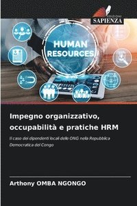bokomslag Impegno organizzativo, occupabilit e pratiche HRM