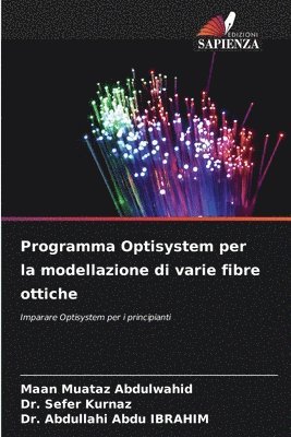 Programma Optisystem per la modellazione di varie fibre ottiche 1