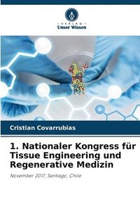 bokomslag 1. Nationaler Kongress fr Tissue Engineering und Regenerative Medizin