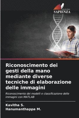 Riconoscimento dei gesti della mano mediante diverse tecniche di elaborazione delle immagini 1