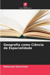 bokomslag Geografia como Cincia de Espacialidade