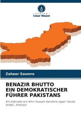Benazir Bhutto Ein Demokratischer Fhrer Pakistans 1