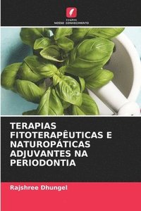 bokomslag Terapias Fitoteraputicas E Naturopticas Adjuvantes Na Periodontia