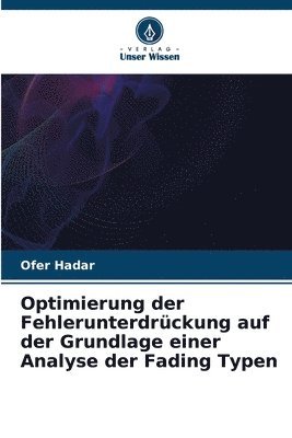 bokomslag Optimierung der Fehlerunterdrckung auf der Grundlage einer Analyse der Fading Typen