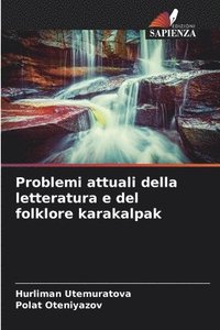 bokomslag Problemi attuali della letteratura e del folklore karakalpak