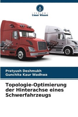 bokomslag Topologie-Optimierung der Hinterachse eines Schwerfahrzeugs