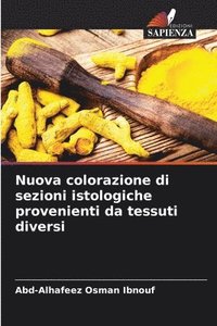 bokomslag Nuova colorazione di sezioni istologiche provenienti da tessuti diversi