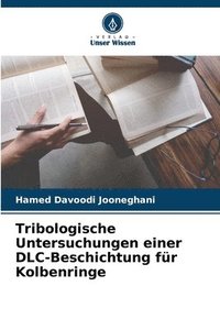 bokomslag Tribologische Untersuchungen einer DLC-Beschichtung fr Kolbenringe