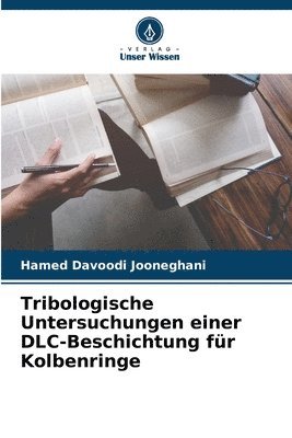 Tribologische Untersuchungen einer DLC-Beschichtung fr Kolbenringe 1