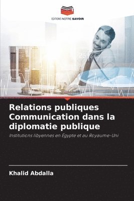 bokomslag Relations publiques Communication dans la diplomatie publique