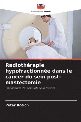 Radiothrapie hypofractionne dans le cancer du sein post-mastectomie 1