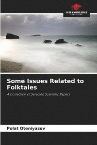 bokomslag Some Issues Related to Folktales