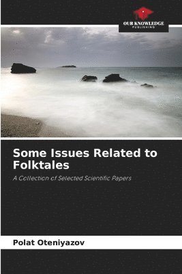 bokomslag Some Issues Related to Folktales