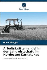 bokomslag Arbeitskrftemangel in der Landwirtschaft im Nordosten Karnatakas