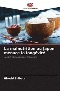 bokomslag La malnutrition au Japon menace la longvit