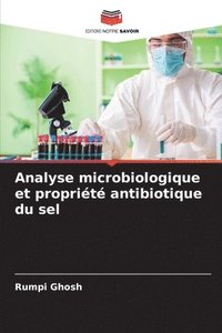 bokomslag Analyse microbiologique et proprit antibiotique du sel