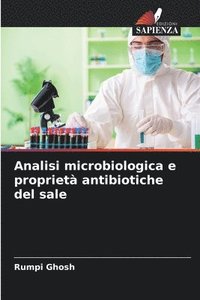 bokomslag Analisi microbiologica e propriet antibiotiche del sale