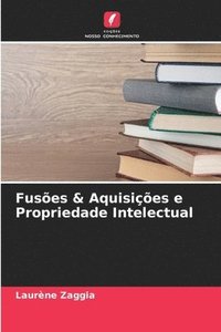 bokomslag Fuses & Aquisies e Propriedade Intelectual