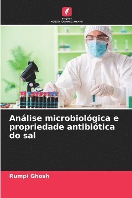Anlise microbiolgica e propriedade antibitica do sal 1