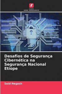 bokomslag Desafios de Segurana Ciberntica na Segurana Nacional Etope
