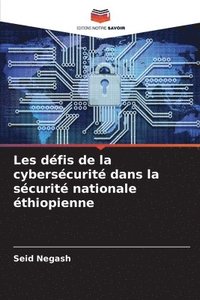 bokomslag Les dfis de la cyberscurit dans la scurit nationale thiopienne