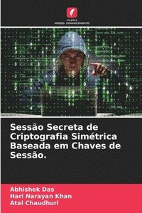 bokomslag Sesso Secreta de Criptografia Simtrica Baseada em Chaves de Sesso.
