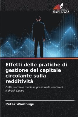 bokomslag Effetti delle pratiche di gestione del capitale circolante sulla redditività