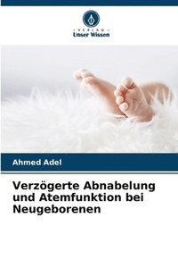 bokomslag Verzögerte Abnabelung und Atemfunktion bei Neugeborenen