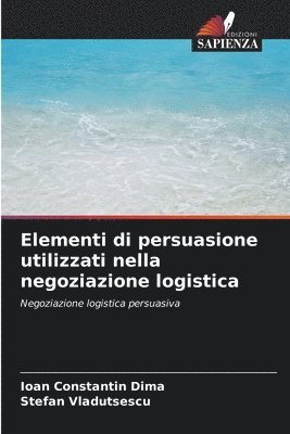 Elementi di persuasione utilizzati nella negoziazione logistica 1