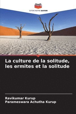 La culture de la solitude, les ermites et la solitude 1