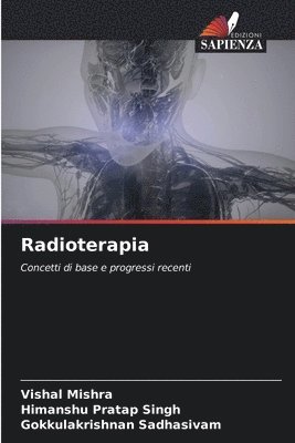 Vishal Mishra, Himanshu Pratap Singh, Gokkulakrishnan Sadhasivam - Radioterapia, Häftad
