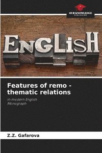 bokomslag Features of remo - thematic relations