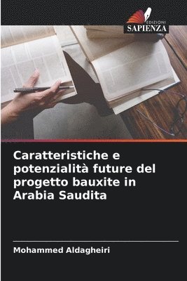 Caratteristiche e potenzialit future del progetto bauxite in Arabia Saudita 1